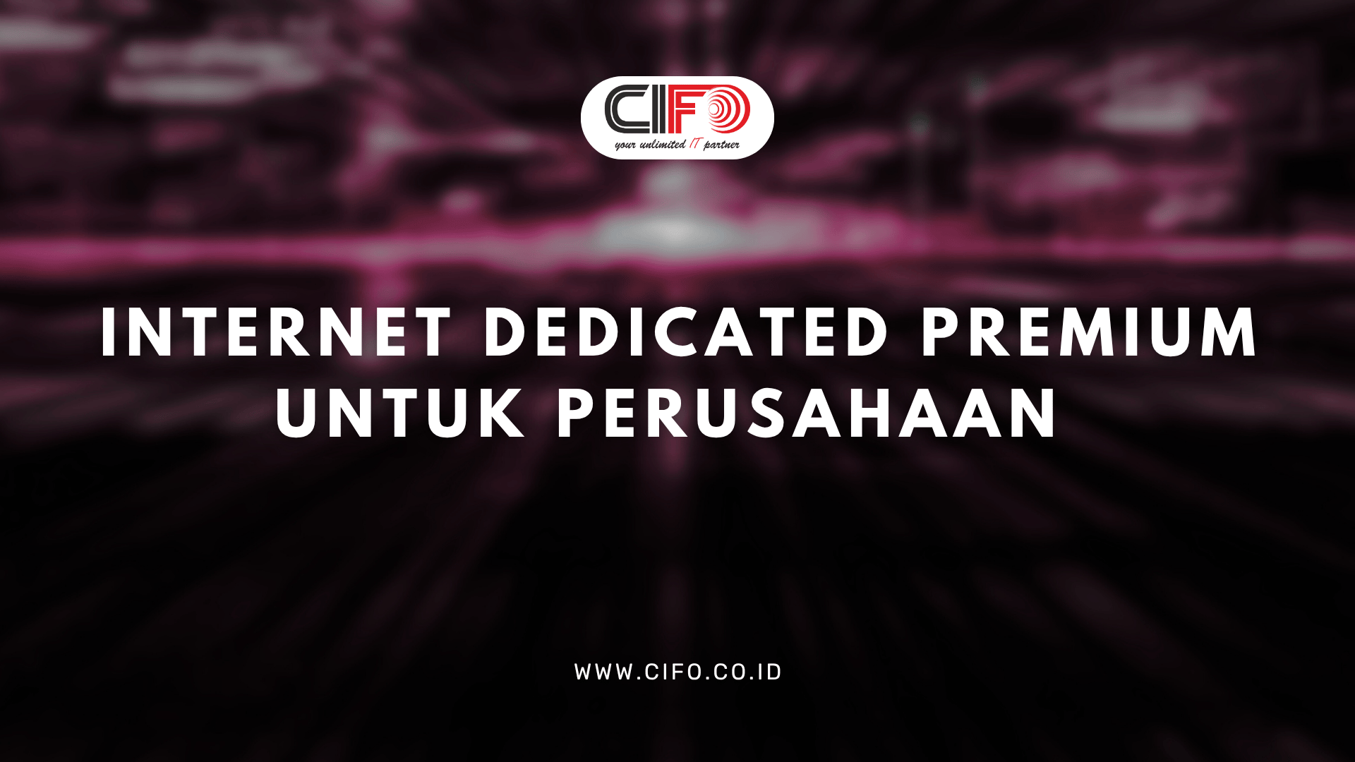 Internet Dedicated Premium untuk Perusahaan