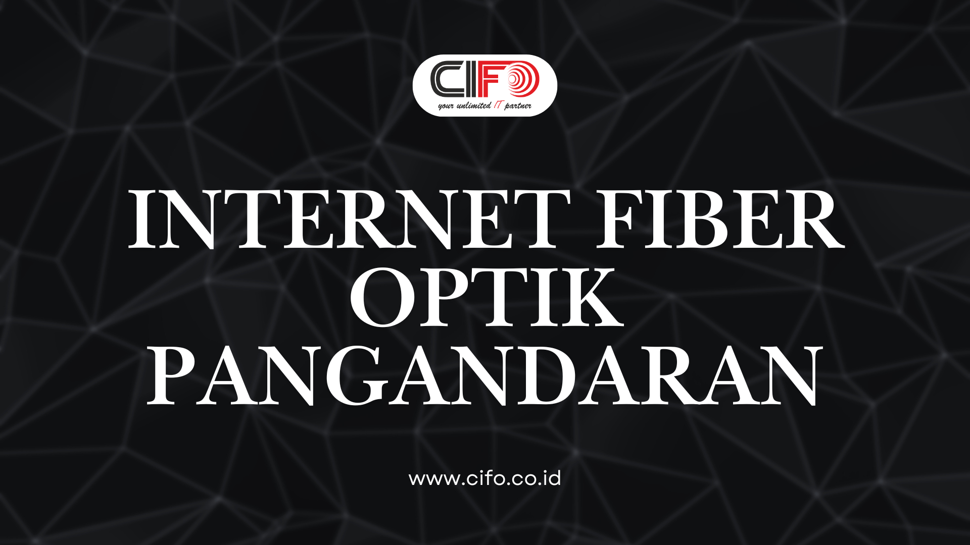 Internet fiber optik Pangandaran