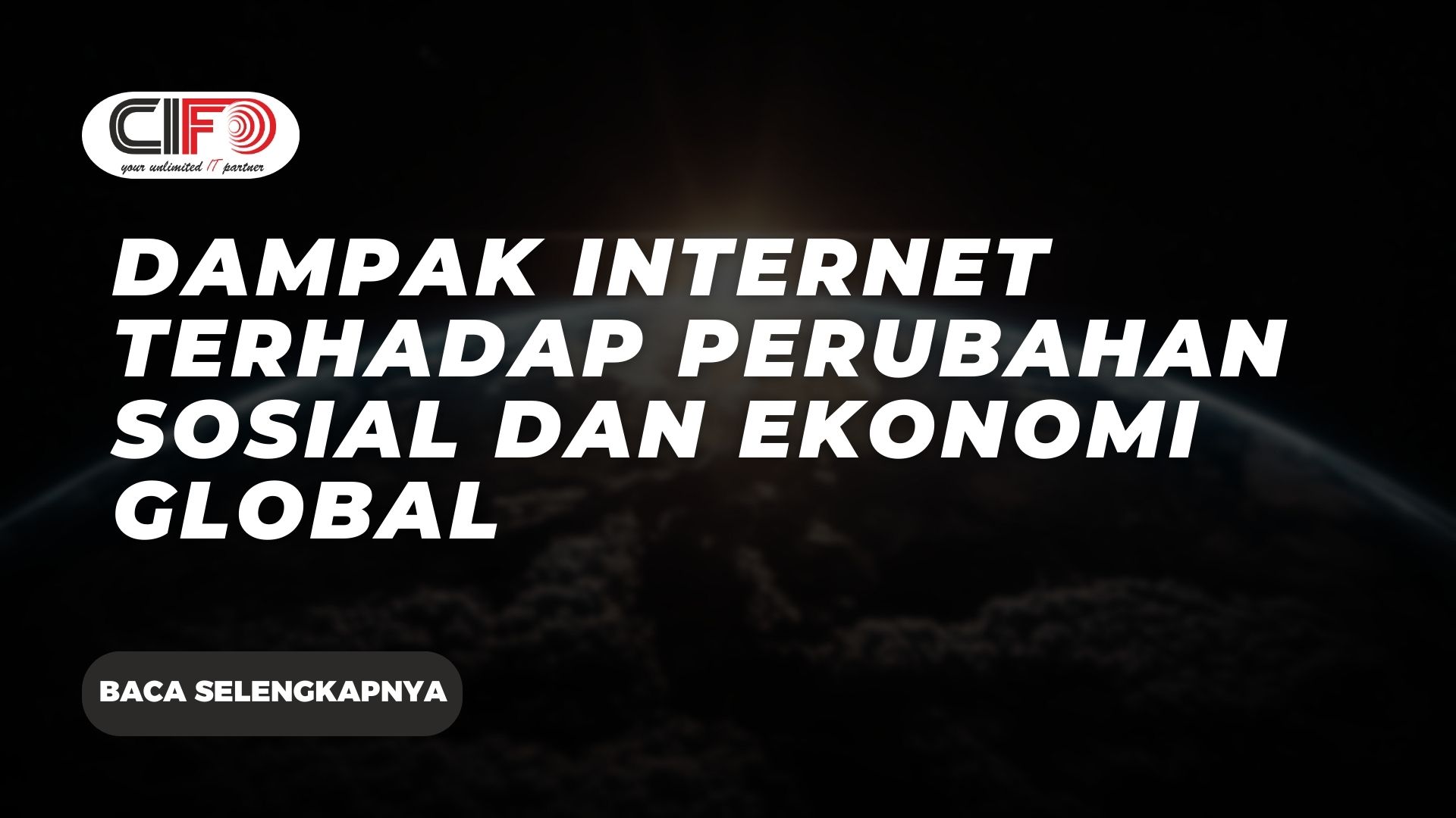 Dampak Internet terhadap Perubahan Sosial dan Ekonomi Global