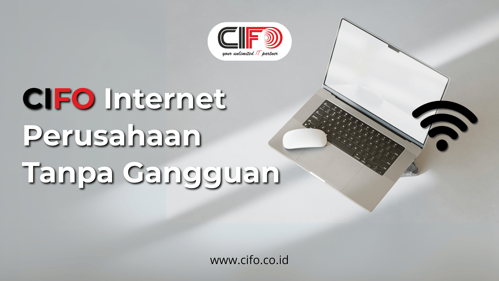 cifo-internet-perusahaan-tanpa-gangguan