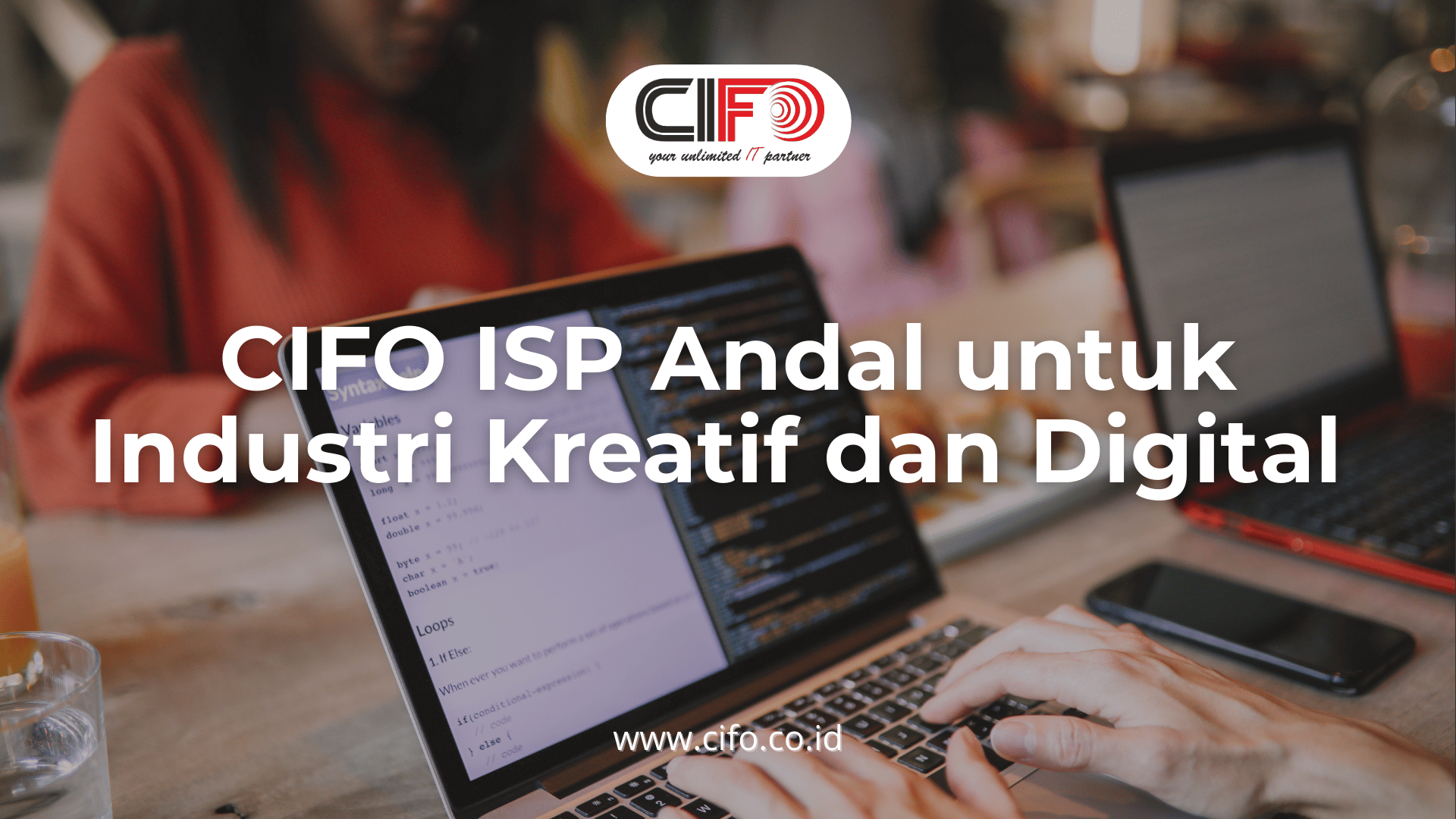 cifo-isp-andal-untuk-industri-kreatif-dan-digital
