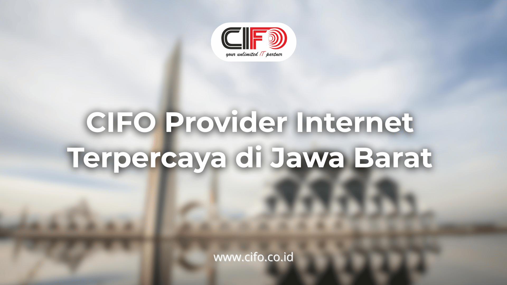 cifo-provider-internet-terpercaya-di-jawa-barat
