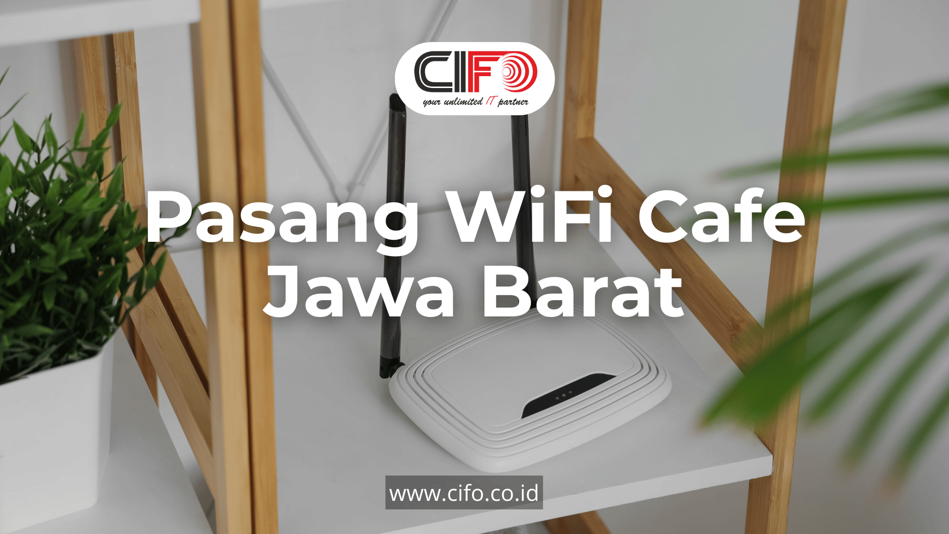 pasang-wifi-cafe-jawa-barat
