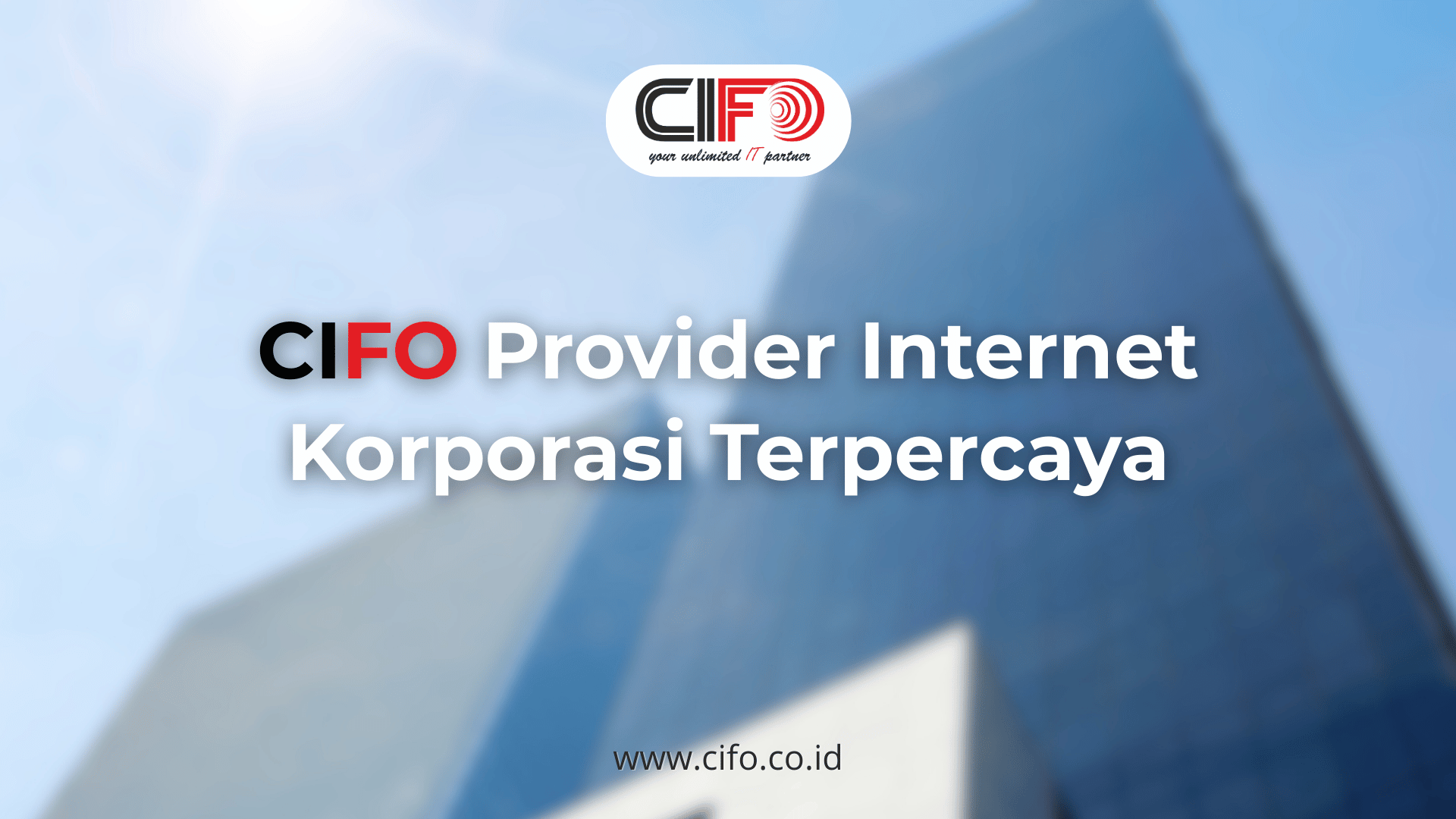 cifo-provider-internet-korporasi-terpercaya