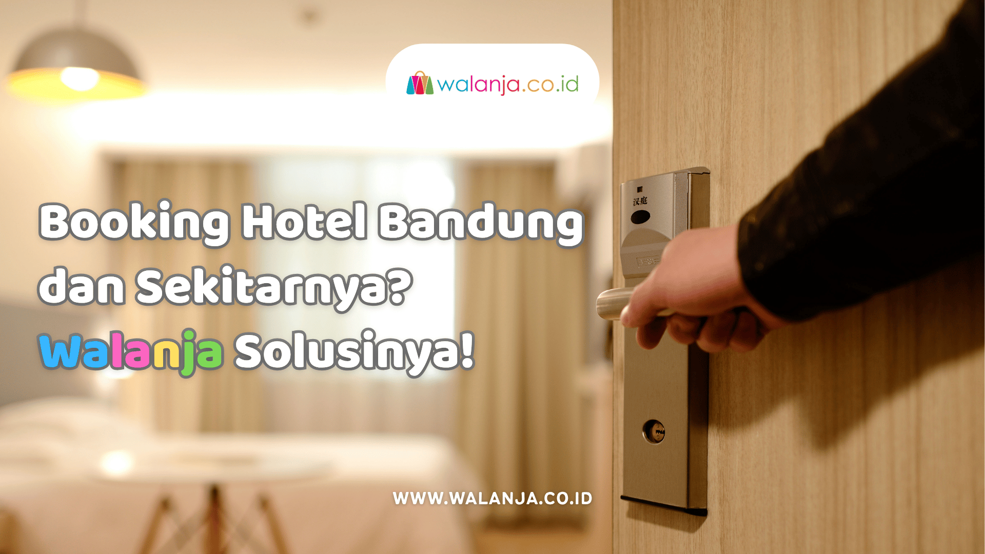 booking-hotel-bandung-dan-sekitarnya-walanja-solusinya