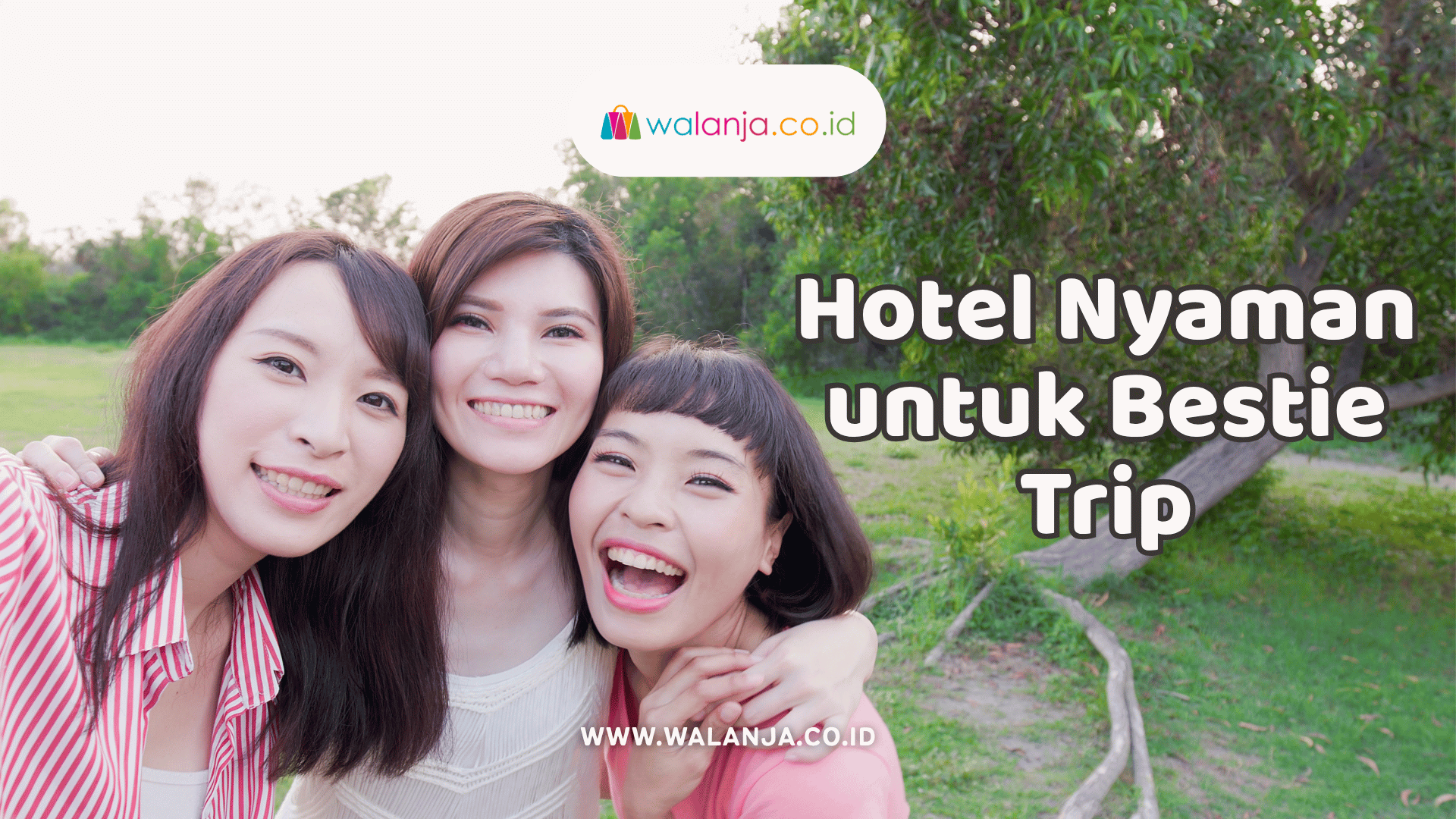 hotel-nyaman-untuk-bestie-trip