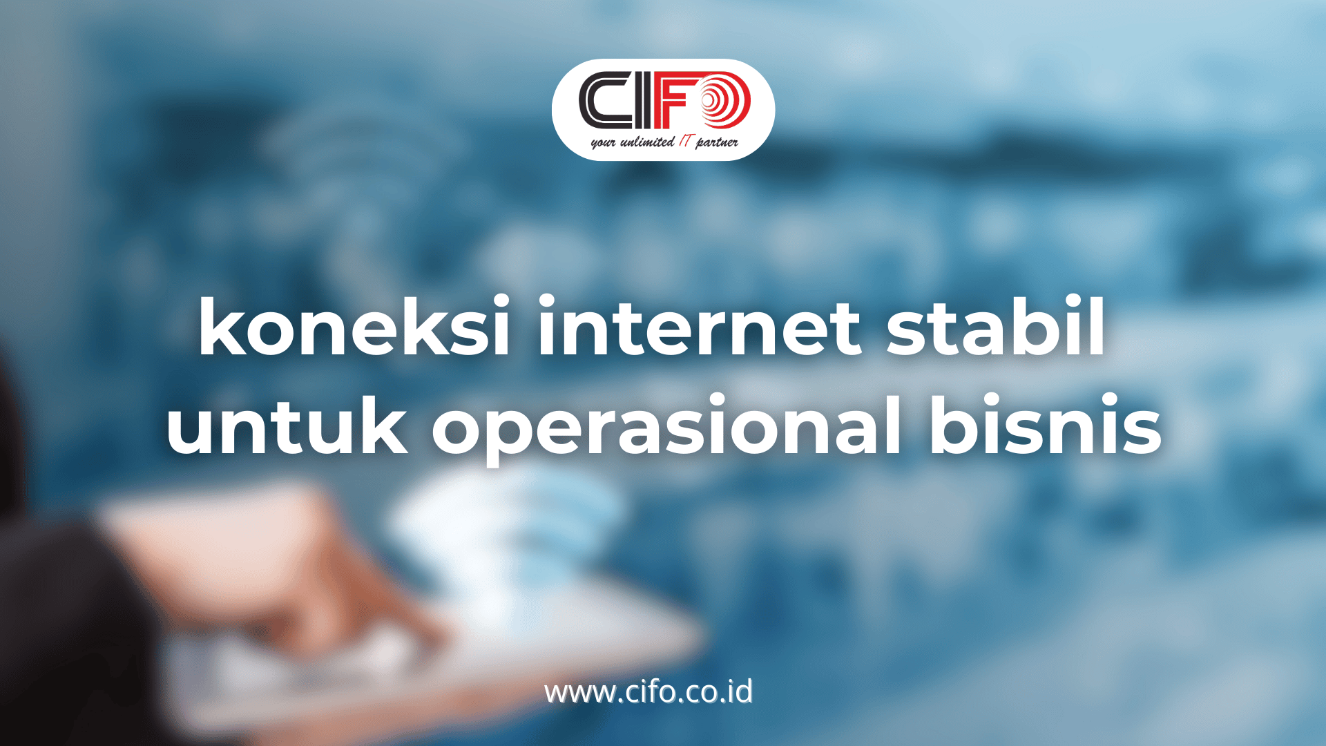 peran-internet-stabil-dalam-produktivitas-perusahaan-kunci-operasional-efektif-di-era-digital