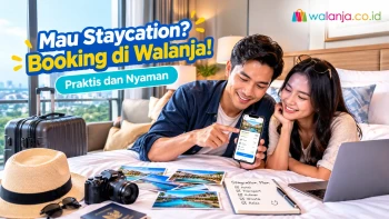 Booking di Walanja untuk staycation nyaman