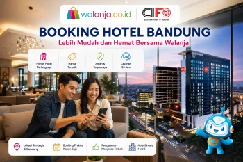 Booking hotel Bandung mudah dan hemat menggunakan aplikasi Walanja