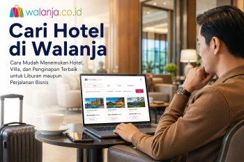 Cari hotel di Walanja dengan mudah
