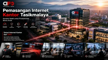Pemasangan internet kantor Tasikmalaya berbasis fiber optik CIFO.