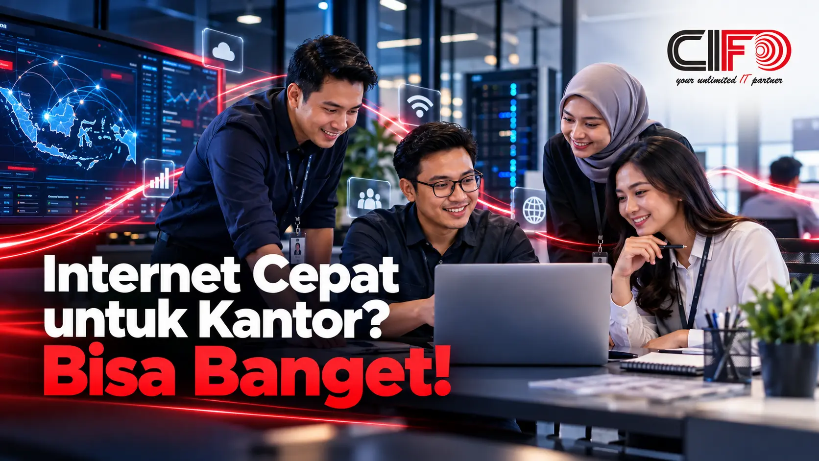 Internet Cepat untuk Kantor? Bisa Banget!