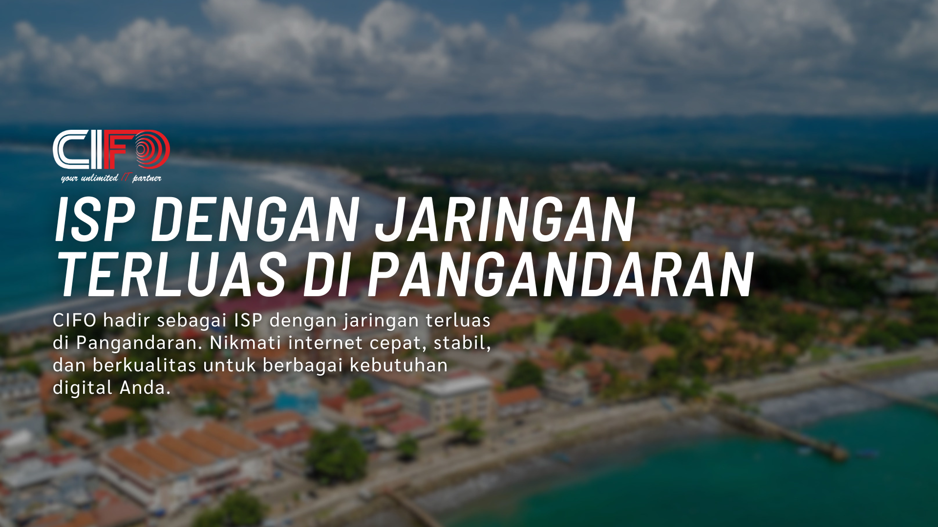 ISP dengan Jaringan Terluas di Pangandaran