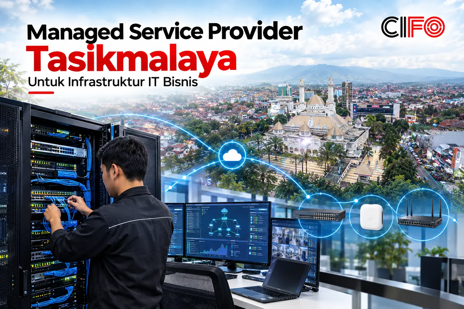 Managed Service Provider Tasikmalaya untuk infrastruktur IT bisnis