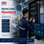 Infrastruktur jaringan enterprise untuk perusahaan manufaktur.