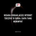 Negara dengan Akses Internet Tercepat di Dunia Siapa yang Memimpin