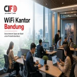 WiFi kantor Bandung dengan jaringan enterprise dari CIFO.