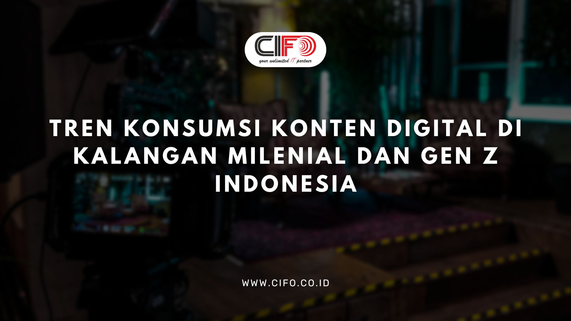 Tren Konsumsi Konten Digital di Kalangan Milenial dan Gen Z Indonesia